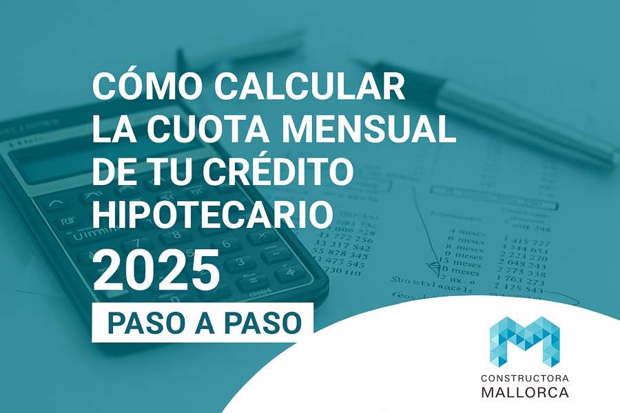 Cómo calcular la cuota mensual de tu crédito hipotecario en Lima 2025