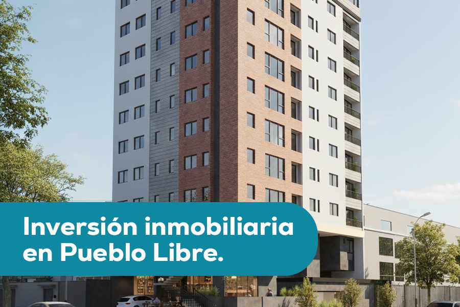 invertir en Pueblo Libre