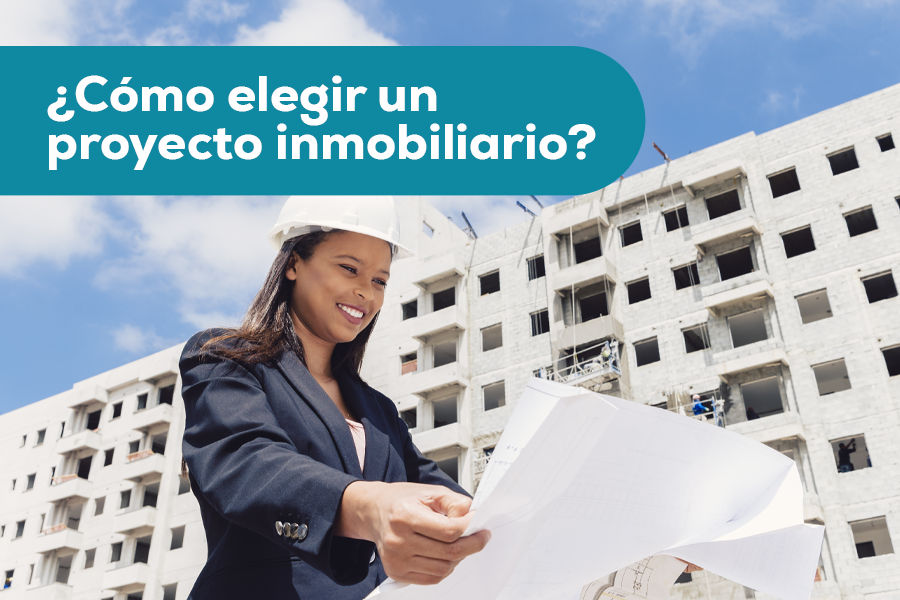 cómo elegir un proyecto inmobiliario