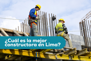 mejor constructora Lima