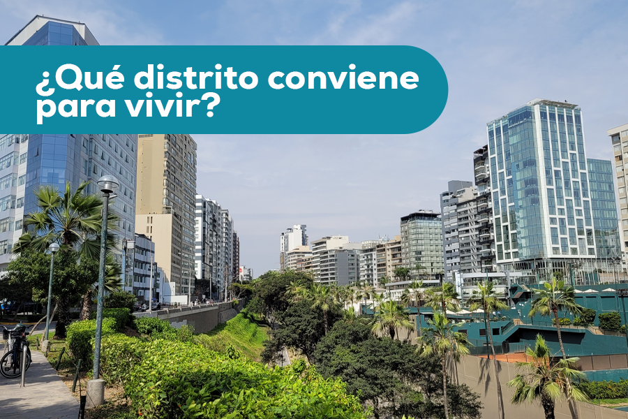 mejor distrito para vivir en Lima